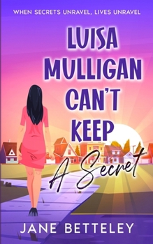 Paperback Luisa Mulligan Can't Keep A Secret Book