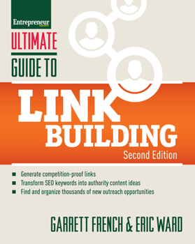 Paperback Ultimate Guide to Link Building: How to Build Website Authority, Increase Traffic and Search Ranking with Backlinks Book