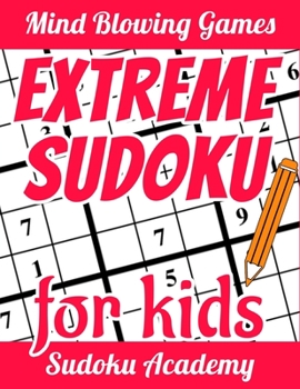 Paperback Extreme Sudoku for Kids: Very Funny and Extreme Level Sudoku Puzzle Book [Large Print] Book