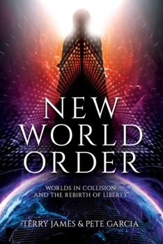 Paperback New World Order: Worlds in Collision and The Rebirth of Liberty Book