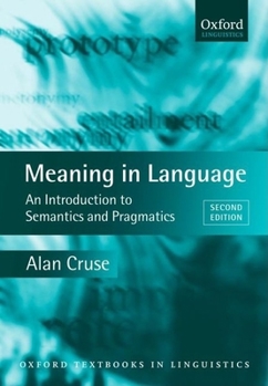 Paperback Meaning in Language: An Introduction to Semantics and Pragmatics Book