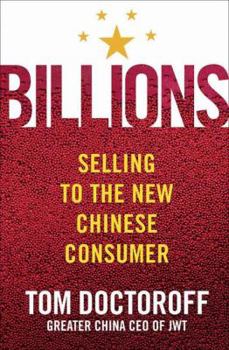 Hardcover Billions: Selling to the New Chinese Consumer Book