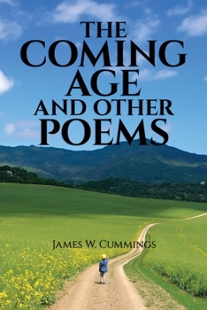 The Coming Age and Other Poems: Third Edition