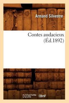 Paperback Contes Audacieux (Éd.1892) [French] Book