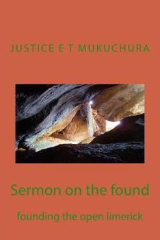 Paperback Sermon on the found: founding the open limerick Book