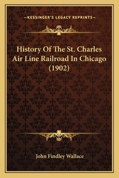 History Of The St. Charles Air Line Railroad In Chicago