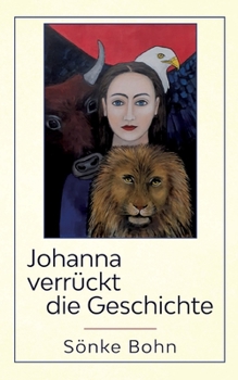Paperback Johanna verrückt die Geschichte [German] Book