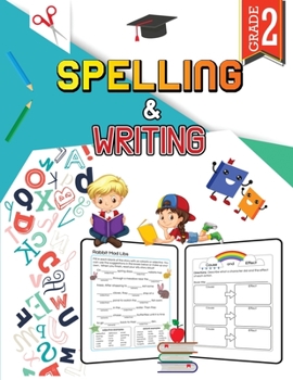 Paperback Spelling and Writing - Grade 2: Spell and Write Activity Book for Classroom and Home, 2nd Grade Writing and Spelling Practice Book
