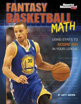 Hardcover Fantasy Basketball Math: Using STATS to Score Big in Your League Book