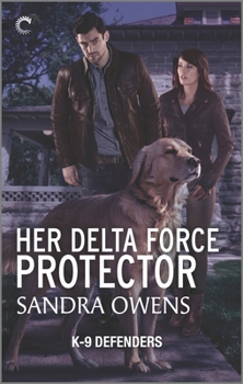 Her Delta Force Protector - Book #2 of the K-9 Defenders
