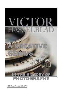 Paperback Victor Hasselblad: A Creative Genius In the History of Photography Book