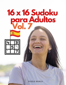 Paperback 16 x 16 Sudoku para Adultos Vol. 7 [Spanish] Book