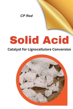 Paperback Solid Acid Catalysts For Lignocellulose Conversion Book