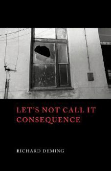 Paperback Let's Not Call It Consequence Book