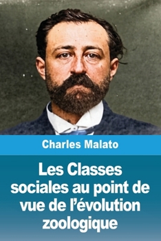Les Classes sociales au point de vue de l'évolution zoologique