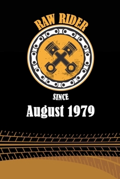 Raw Rider Since August 1979: Initial Raw Rider Since August 1979 Notebook for Motorcycle Rider, Black & Yellow 6 x 9 with 120 pages Soft Matte Cover