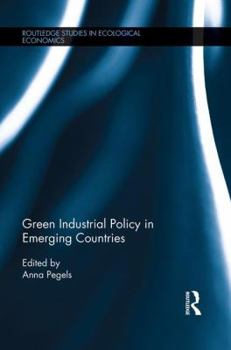 Paperback Green Industrial Policy in Emerging Countries Book
