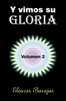 Paperback Y Vimos Su Gloria [Spanish] Book