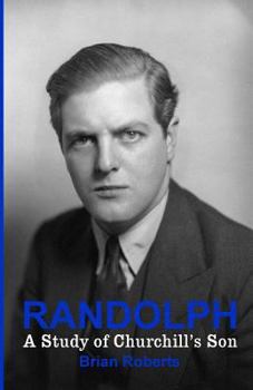 Paperback Randolph: A Study of Churchill's Son Book