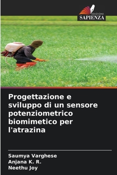 Paperback Progettazione e sviluppo di un sensore potenziometrico biomimetico per l'atrazina [Italian] Book