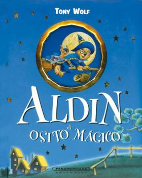 Hardcover Aldin el osito magico / Aldin, the Magician Bear (Spanish Edition) [Spanish] Book