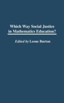 Hardcover Which Way Social Justice in Mathematics Education? Book