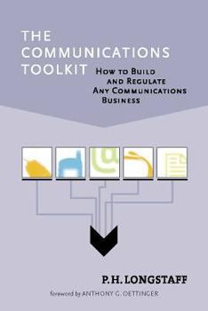 Hardcover The Communications Toolkit: How to Build and Regulate Any Communications Business Book