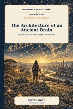 The Architecture Of An Ancient Brain