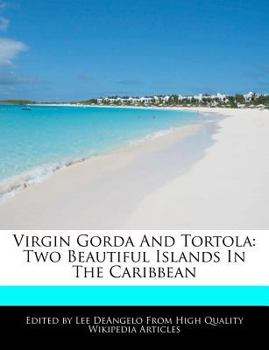 Paperback Virgin Gorda and Tortola: Two Beautiful Islands in the Caribbean Book