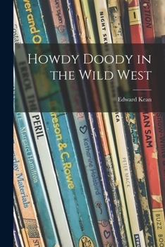 Paperback Howdy Doody in the Wild West Book