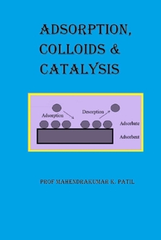 Paperback Adsorption, Colloids and Catalysis Book