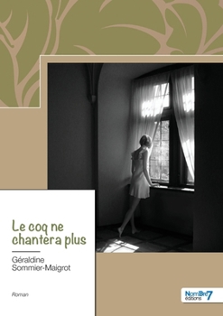 Paperback Le coq ne chantera plus [French] Book