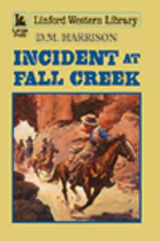 Paperback Incident at Fall Creek [Large Print] Book