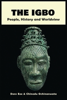 Paperback The Igbo: People, History and Worldview Book