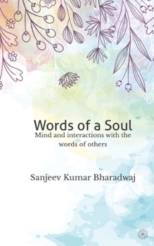 Words of a Soul: Mind and Interactions with the Words of Others