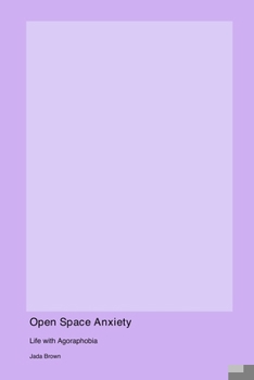 Paperback Open Space Anxiety: Life with Agoraphobia Book