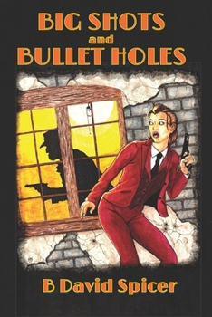 Paperback Big Shots and Bullet Holes Book