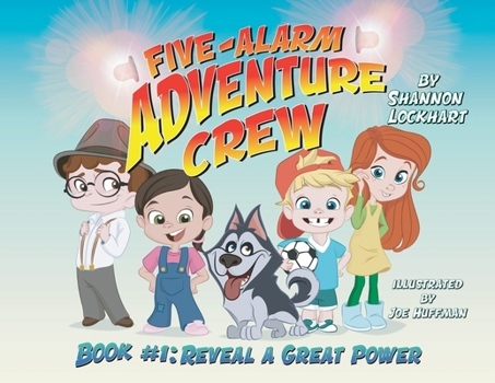 Paperback Five-Alarm Adventure Crew: Reveal a Great Power Book