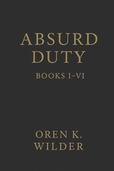 Paperback Absurd Duty: Six books in one cover Book