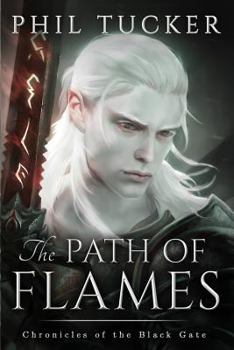 The Path of Flames - Book #1 of the Chronicles of the Black Gate