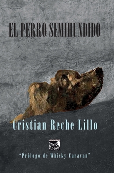 Paperback El perro semihundido [Spanish] Book