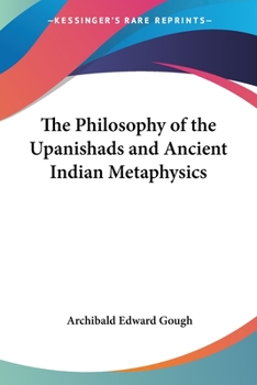 Paperback The Philosophy of the Upanishads and Ancient Indian Metaphysics Book