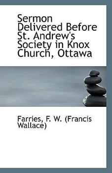 Sermon Delivered Before St. Andrew's Society in Knox Church, Ottawa