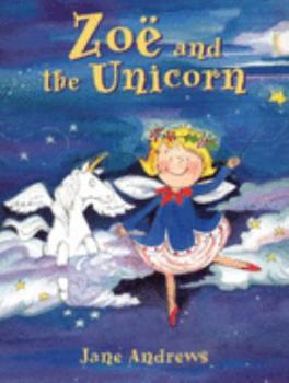 Zoë and the Unicorn - Book  of the Zoë the Fairy