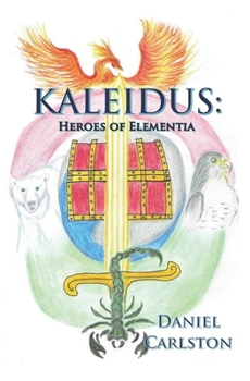 Paperback Kaleidus: Heroes of Elementia Book