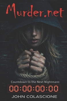 Paperback Murder.net - Countdown to The Next Nightmare; The First Fiction Horror Story Based Entirely On An Internet Domain Name Book