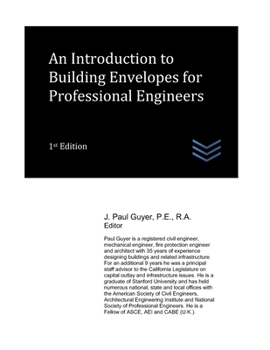 Paperback An Introduction to Building Envelopes for Professional Engineers Book