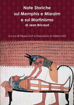 Paperback Note Storiche sul Rito Antico e Primitivo di Memphis e Misraïm e sul Martinismo [Italian] Book