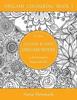 Paperback Colour & fold origami boxes - 15 floral-pattern boxes with lids: UK edition Book