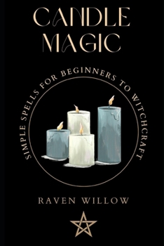 Paperback Candle Magic: simple spells for beginners to witchcraft Book